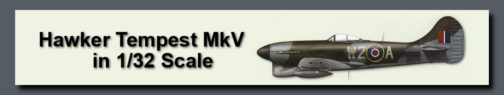 Hawker Tempest MkV Scratchbuilt in 1/32 Scale